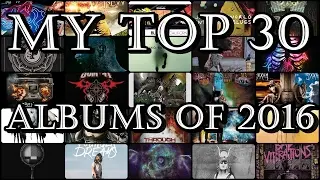 My Top 30 Albums of 2016