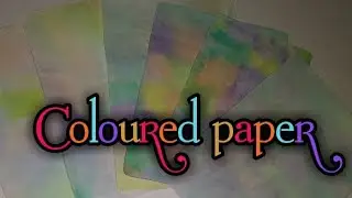How to make colored paper🌈|Turning white paper into coloured paper ✨