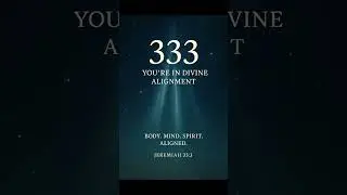 333 Meaning | Jeremiah 33:3 | Divine Alignment #numerology