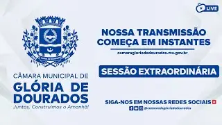 Sessão ExtraOrdinária da Câmara Municipal de Glória de Dourados - 21/07/2025