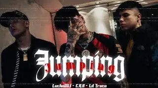 C.R.O, LIL TROCA, LUCHO SSJ - JUMPING (VIDEO + LYRIC)