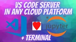 VSCODE SERVER IN ANY CLOUD | ACCESS TERMINAL | CREATE TUNNEL NO  AUTHENTICATION CODE REQUIRED | 2021