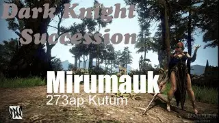 BDO: DK Succession 273 Kutum Grinding (Mirumauks)