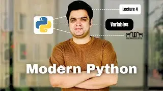 Lect 4 Modern Python Variables Tutorial Urdu/Hindi &ndash; UNICORN Developers-Muhammad Usman