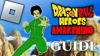 Roblox: Dragon ball Heroes Awakening/ Guide Complet