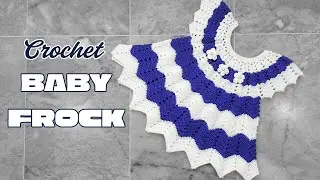 💙 Easy Crochet Baby Frock Tutorial | Blue & White Dress for 1-Year-Olds