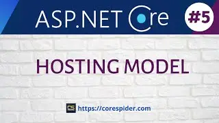(#5) Модель хостинга ASP .Net Core | Core Spider