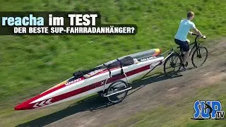 reacha im Test: Einer der BESTEN Fahrradanhänger zum Transport von SUP-Boards, Kanus & Kajaks?! 🚲
