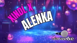🎤 Xindl X &ndash; Alenka&nbsp; | Karaoke s textem 🎶