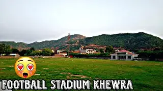 FOOTBALL ⚽ STADIUM IN KHEWRA 😍 | Zaify raja