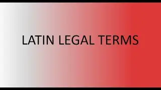 LATIN LEGAL TERMS (Part 1)