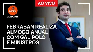 Ao vivo: Febraban realiza almoço anual com Galípolo e ministros