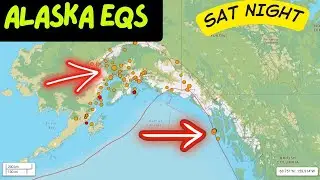 Alaska Earthquakes increasing tonight. Cascadia slow slip events elevated again. Saturday Night.