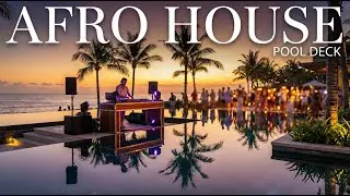 SUMMER AFRO HOUSE Sunset Mix - Summer Vibes for Work, Gym & Driving