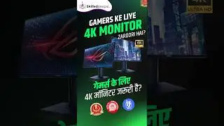 Why Do 4K Monitors Matter? | Benefits of 4K Display Explained in Hindi + English #skilledpeepal