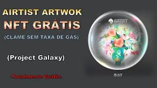 GARANTA SEU NFT DA AIRTIST ARTWORK [PROJECT GALAXY] || CLAME GR&Aacute;TIS