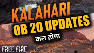 Free Fire OB20 Updates Confirm Date - OB 20 Updates Full Details In Free Fire - FF New Updates - CG