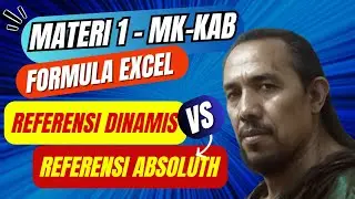 Materi Formula Excel I Referensi Dinamis vs Absoluth