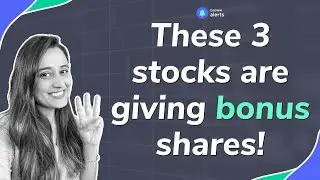 Bonus Alert: 3 companies giving bonus shares soon