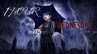 WEDNESDAY THEME SONG 1HOUR | Wednesday OP オープニング曲 テーマソング 1時間耐久【高音質 / 雨音 / 雷音 / 犬の遠吠え】