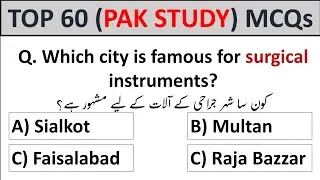 Top 60 Pakistan Study Mcqs for Competitive exams 2025 | #ppsc #asf #sst #iba #nts #fpsc