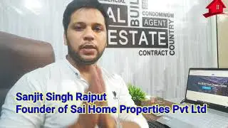 Real Estate Agent | Property Dealer in Delhi Ncr | Sai Home Developers | Sanjit Singh Rajput