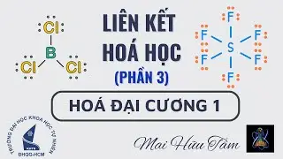 [HOÁ DC 1 & HOÁ 10] CHƯƠNG 5  - P3: VẼ CÔNG THỨC LEWIS