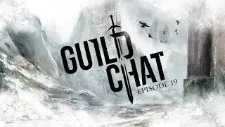 Guild Chat, episode 19: ESL Pro League, legendaries, guild halls & camera changes