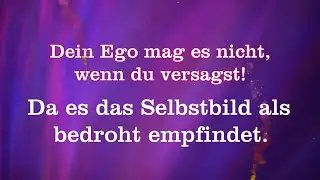 #versagen vers. Ego 😎​Dein #ego mag es nicht, wenn du nicht das Erwartete leisten / erreichen kannst