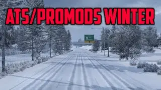 ATS Live - ProMods Canada with Winter Mod!