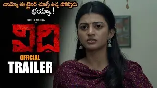 Vidhi Movie Official Trailer || Rohit Nanda || Anandhi || Sricharan Pakala || NS
