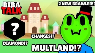 Biba's Team:Biba Talk-Multland!?Diamond,changes,2 new brawler and ...20 skins!!!🧇🏅#multland