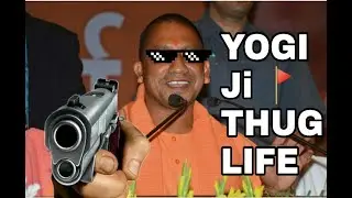 Yogi Adityanath Thug Life Moments Compilation