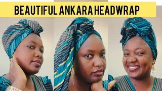HOW TO TIE BEAUTIFUL AND SIMPLE ANKARA STYLE