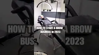 HOW TO START A BROW BUSINESS in 2023 #shorts #howto #eyebrows #aesthetic