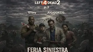 LEFT 4 DEAD 2 EN EXPERTO P.3