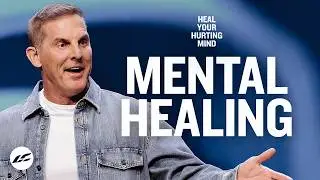 Heal Your Hurting Mind
