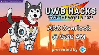 UWB Hacks 2025: Save the World! | Closing Ceremony