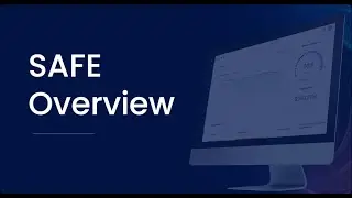 SAFE Overview