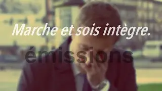 Marche et sois intègre.