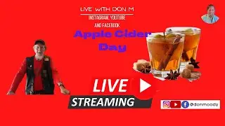 Don Moody Live - Apple Cider Day 🤣🤪😂😎