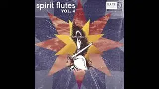SPIRIT FLUTES VOL 4