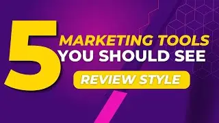 5 Marketing Tools You Should See Today