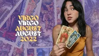 VIRGO AUGUST 2022 TAROT & ASTROLOGY