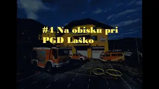 #4 Na obisku pri PGD Laško