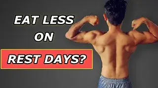 Should you eat less on REST DAYS