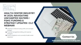 The Health Center Industry in 2025: Navigating Uncharted Waters | FQHC Funding & Strategy Updates