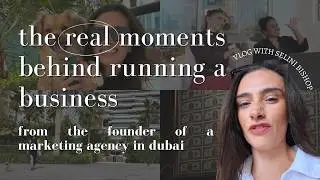 1 week in my life as a business owner in Dubai - the real stuff, not just the glamorous