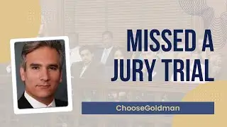 What To Do If You [Missed A Jury Trial]