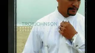 TROY JOHNSON - IT'S YOU (2005)